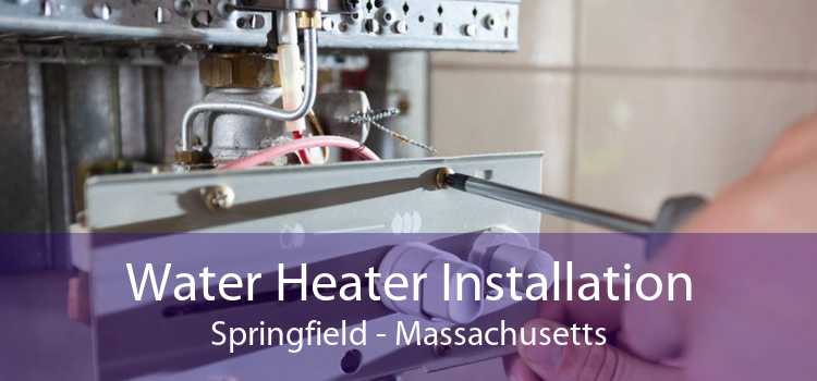 Water Heater Installation Springfield - Massachusetts
