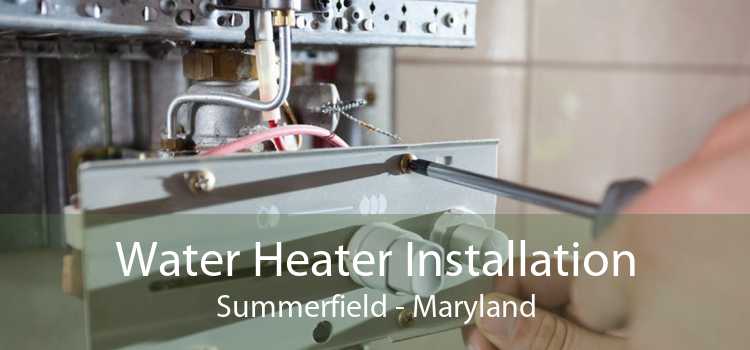 Water Heater Installation Summerfield - Maryland