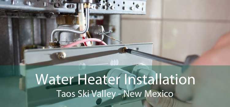 Water Heater Installation Taos Ski Valley - New Mexico