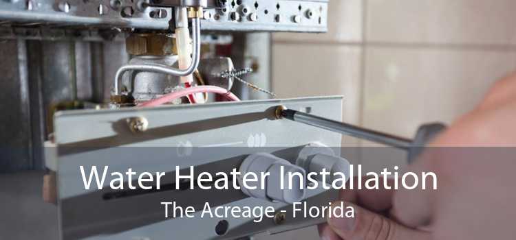 Water Heater Installation The Acreage - Florida