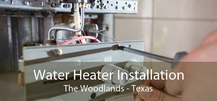 Water Heater Installation The Woodlands - Texas