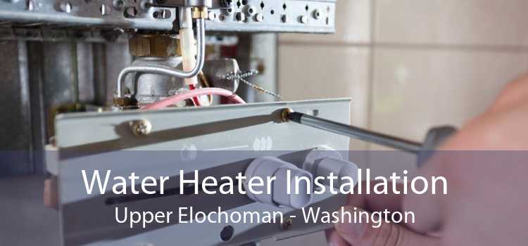 Water Heater Installation Upper Elochoman - Washington
