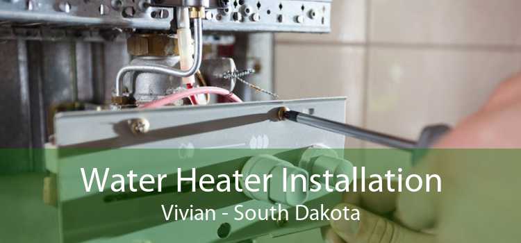 Water Heater Installation Vivian - South Dakota
