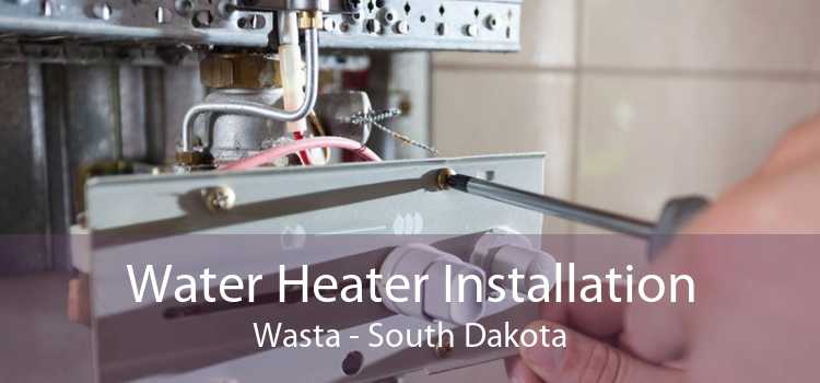 Water Heater Installation Wasta - South Dakota