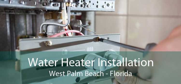 Water Heater Installation West Palm Beach - Florida